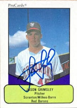 Jason Grimsley Signed 1990 Pro Cards AAA Baseball Card - Scranton Red Barons