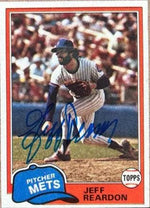 Jeff Reardon Signed 1981 Topps Baseball Card - New York Mets