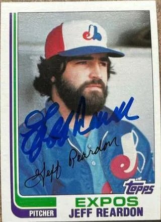 Jeff Reardon Signed 1982 Topps Baseball Card - Montreal Expos