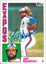 Jeff Reardon Signed 1984 Topps Tiffany Baseball Card - Montreal Expos