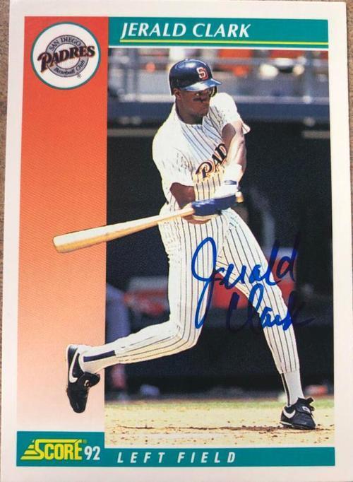 Jerald Clark Signed 1992 Score Baseball Card - San Diego Padres - PastPros