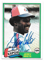 Jerry White Signed 1981 Topps Baseball Card - Montreal Expos