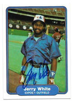 Jerry White Signed 1982 Fleer Baseball Card - Montreal Expos - PastPros