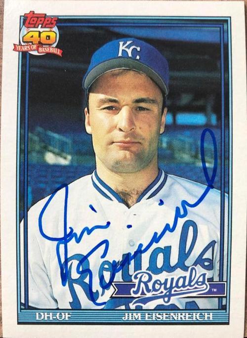 Jim Eisenreich Signed 1991 Topps Baseball Card - Kansas City Royals - PastPros