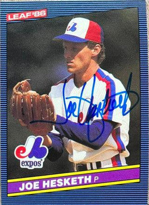 Joe Hesketh Signed 1986 Leaf Baseball Card - Montreal Expos - PastPros