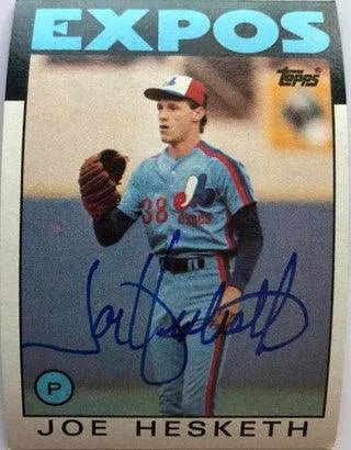 Joe Hesketh Signed 1986 Topps Baseball Card - Montreal Expos