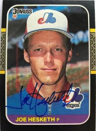 Joe Hesketh Signed 1987 Donruss Baseball Card - Montreal Expos