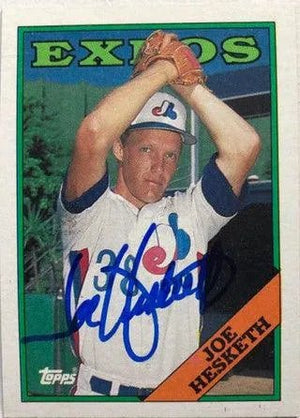 Joe Hesketh Signed 1988 Topps Baseball Card - Montreal Expos
