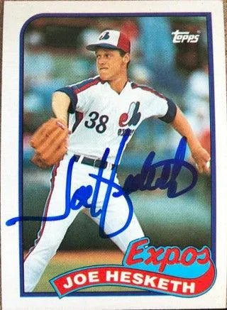 Joe Hesketh Signed 1989 Topps Baseball Card - Montreal Expos