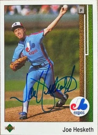 Joe Hesketh Signed 1989 Upper Deck Baseball Card - Montreal Expos