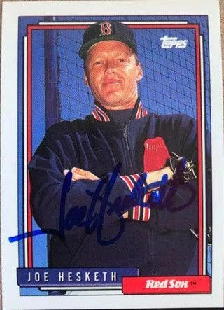 Joe Hesketh Signed 1992 Topps Baseball Card - Boston Red Sox