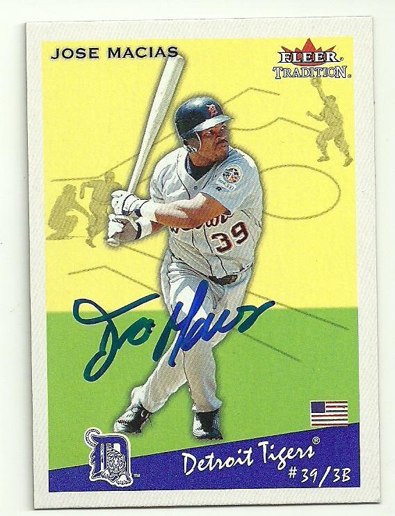 Jose Macias Signed 2002 Fleer Tradition Baseball Card - Detroit Tigers - PastPros