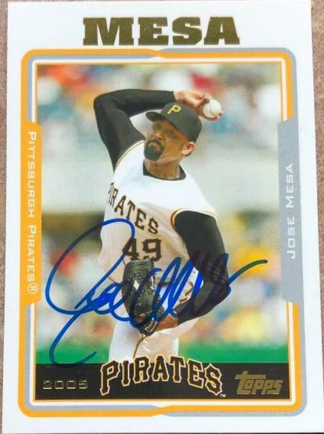Jose Mesa Signed 2005 Topps Baseball Card - Pittsburgh Pirates