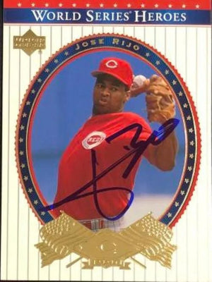 Jose Rijo Signed 2002 Upper Deck World Series Heroes Baseball Card - Cincinnati Reds