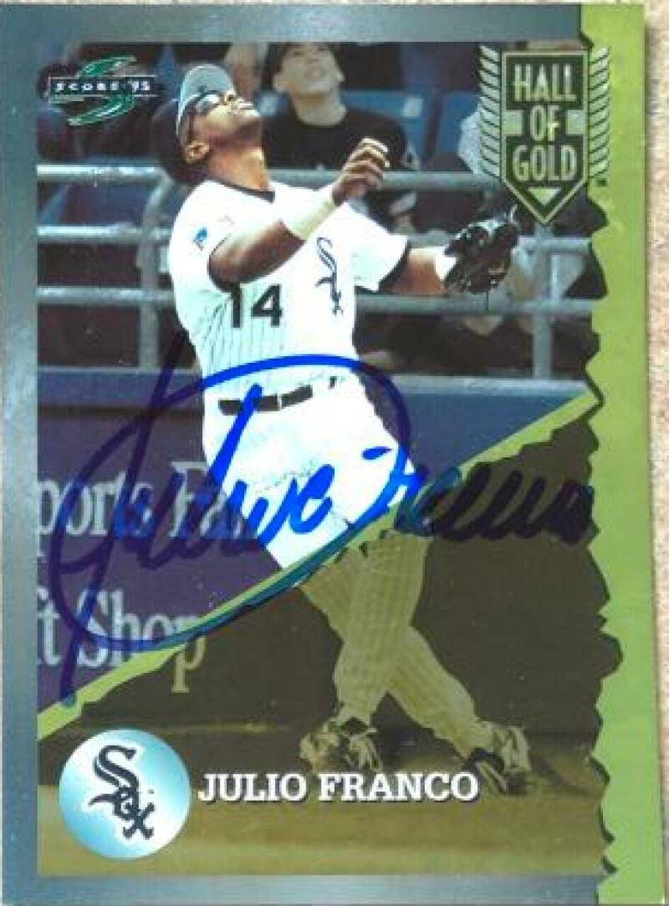 Julio Franco Signed 1995 Score Hall of Gold Baseball Card - Chicago White Sox - PastPros