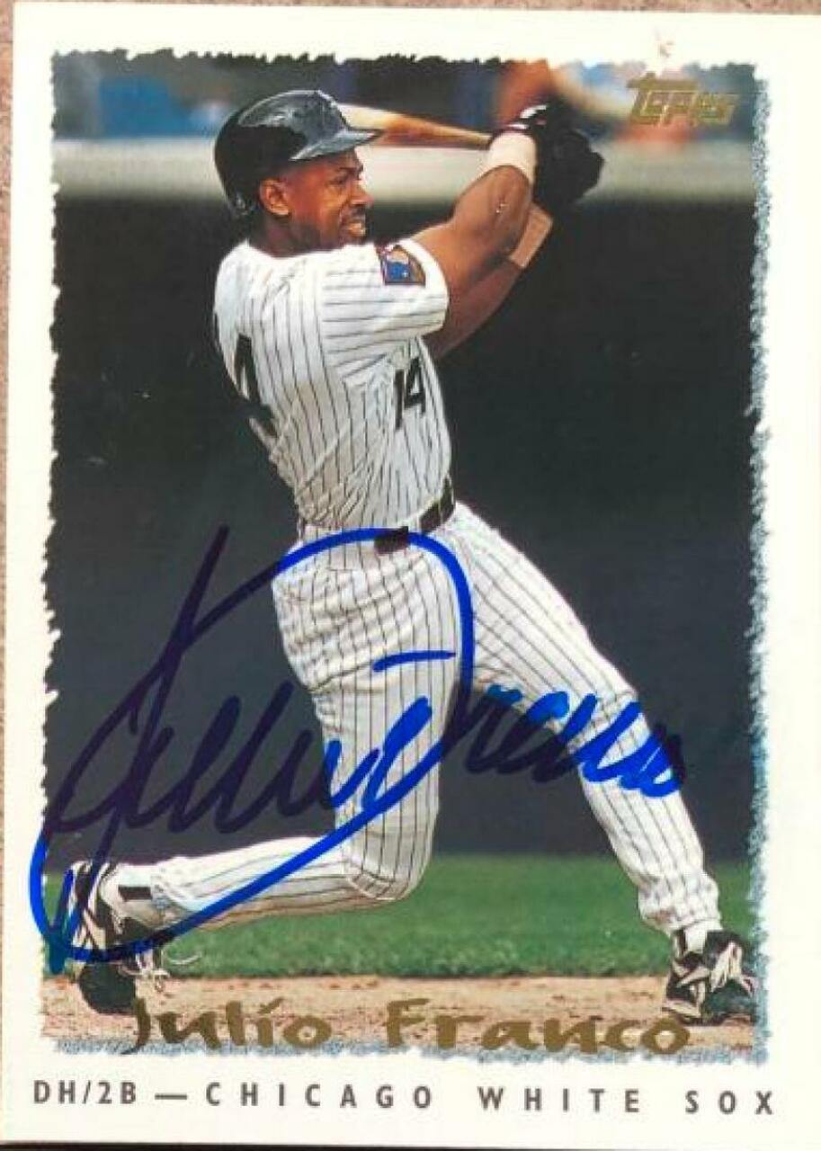 Julio Franco Signed 1995 Topps Baseball Card - Chicago White Sox - PastPros