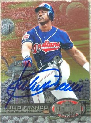 Julio Franco Signed 1997 Metal Universe Baseball Card - Cleveland Indians - PastPros