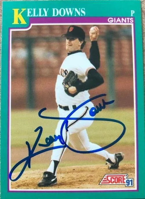 Kelly Downs Signed 1991 Score Baseball Card - San Francisco Giants