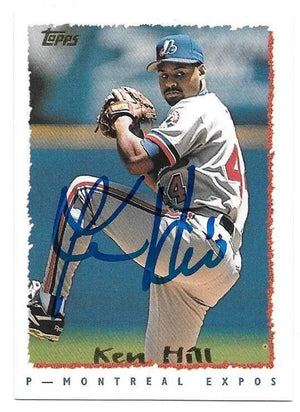 Ken Hill Signed 1995 Topps Baseball Card - Montreal Expos