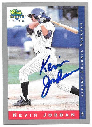Kevin Jordan Signed 1993 Classic Best Baseball Card - PastPros