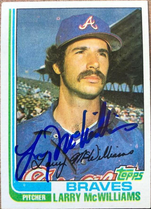 Larry McWilliams Signed 1982 Topps Baseball Card - Atlanta Braves - PastPros
