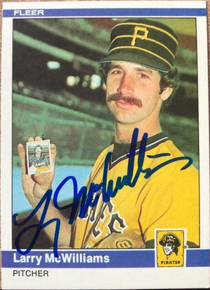 Larry McWilliams Signed 1984 Fleer Baseball Card - Pittsburgh Pirates - PastPros