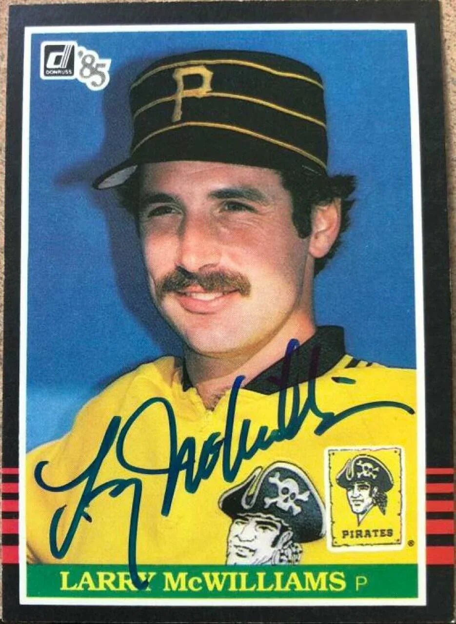 Larry McWilliams Signed 1985 Donruss Baseball Card - Pittsburgh Pirates