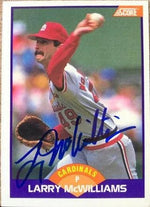Larry McWilliams Signed 1989 Score Baseball Card - St Louis Cardinals