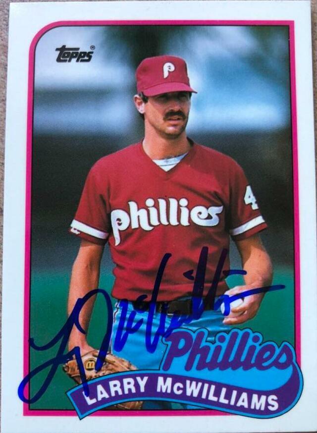 Larry McWilliams Signed 1989 Topps Traded Tiffany Baseball Card - Philadelphia Phillies - PastPros