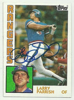Larry Parrish Signed 1984 Topps Baseball Card - Texas Rangers