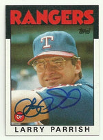 Larry Parrish Signed 1986 Topps Baseball Card - Texas Rangers