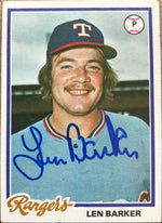 Len Barker Signed 1978 Topps Baseball Card - Texas Rangers
