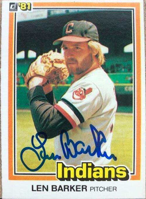 Len Barker Signed 1981 Donruss Baseball Card - Cleveland Indians - PastPros