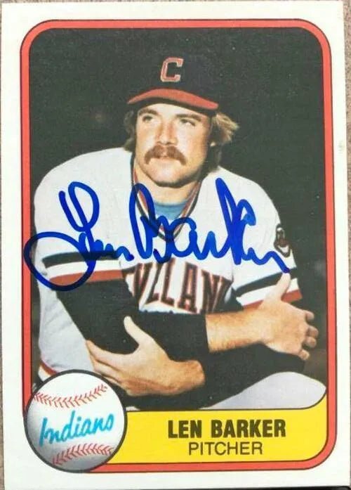 Len Barker Signed 1981 Fleer Baseball Card - Cleveland Indians