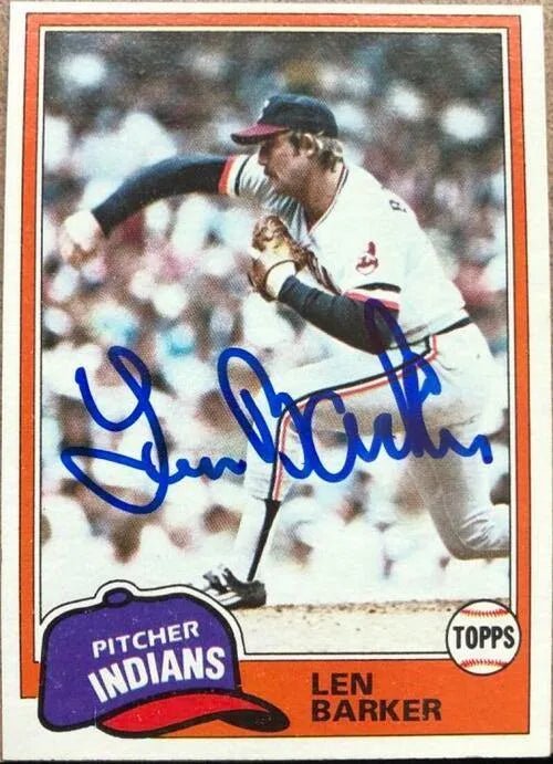 Len Barker Signed 1981 Topps Baseball Card - Cleveland Indians
