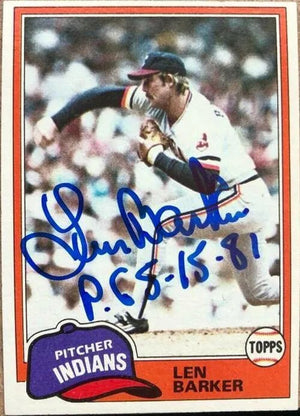 Len Barker Signed 1981 Topps w/ Perfect Game Insc. Baseball Card - Cleveland Indians