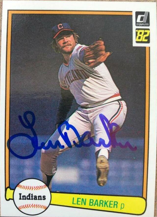 Len Barker Signed 1982 Donruss Baseball Card - Cleveland Indians - PastPros