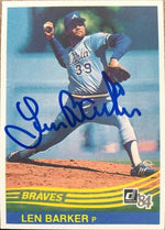 Len Barker Signed 1984 Donruss Baseball Card - Atlanta Braves - PastPros