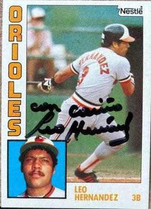Leo Hernandez Signed 1984 Nestle Baseball Card - Baltimore Orioles