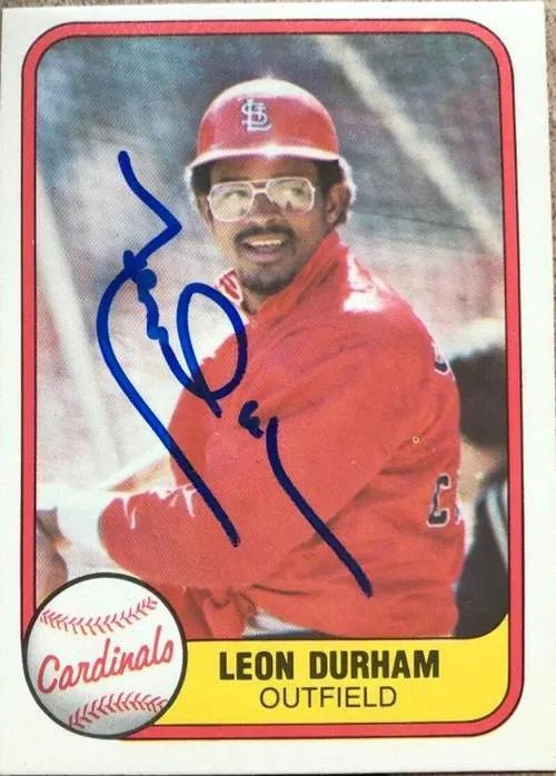 Leon Durham Signed 1981 Fleer Baseball Card - St Louis Cardinals