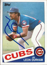 Leon Durham Signed 1985 Topps Baseball Card - Chicago Cubs - PastPros