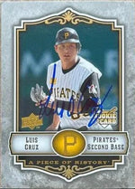 Luis Cruz Signed 2009 Upper Deck Piece of History Baseball Card - Pittsburgh Pirates