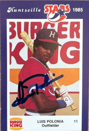 Luis Polonia Signed 1985 Burger King Baseball Card - Huntsville Stars