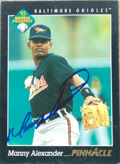 Manny Alexander Signed 1993 Pinnacle Baseball Card - Baltimore Orioles - PastPros