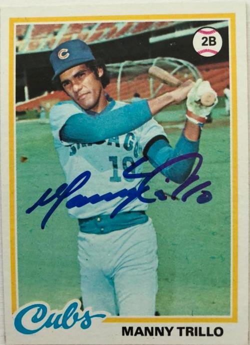 Manny Trillo Signed 1978 Topps Baseball Card - Chicago Cubs - PastPros