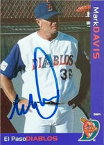 Mark Davis Signed 2001 El Paso Diablos Grandstand Baseball Card