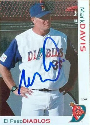 Mark Davis Signed 2001 El Paso Diablos Grandstand Baseball Card (White Border)