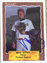 Mark Guthrie Signed 1990 Pro Cards Baseball Card - Portland Beavers - PastPros