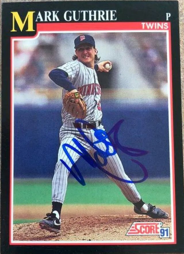 Mark Guthrie Signed 1991 Score Baseball Card - Minnesota Twins