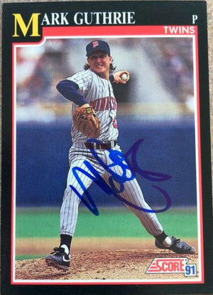 Mark Guthrie Signed 1991 Score Baseball Card - Minnesota Twins - PastPros
